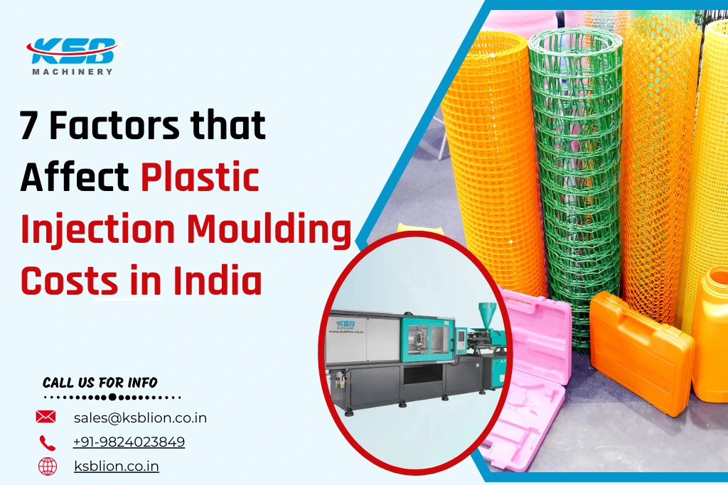 7 Factors that Affect Plastic Injection Moulding Costs in India