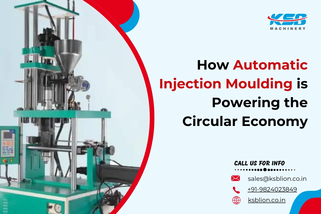 How Automatic Injection Moulding is Powering the Circular Economy
