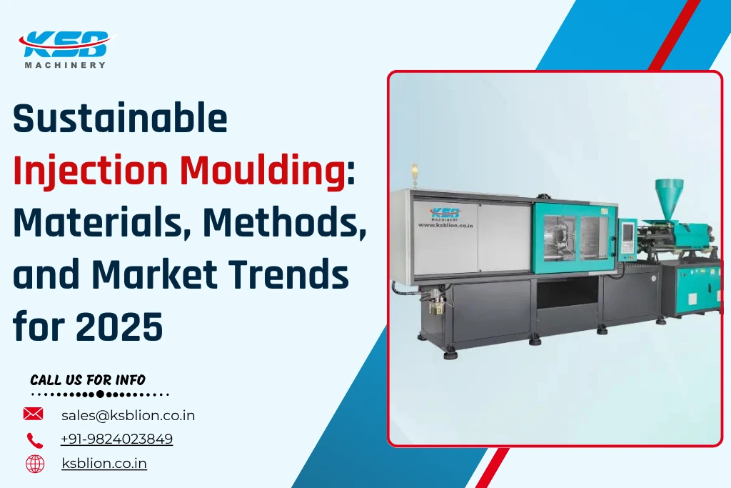 Sustainable Injection Moulding: Materials & Trends for 2025