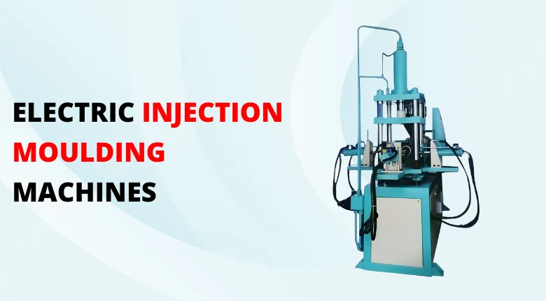 Electric Injection Moulding Machines