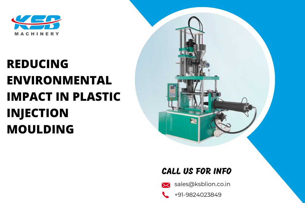 Environmental Impact in Plastic Injection Moulding