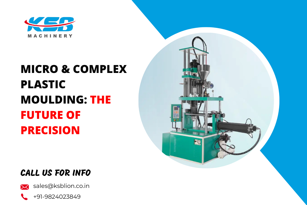 Micro & Complex Plastic Moulding