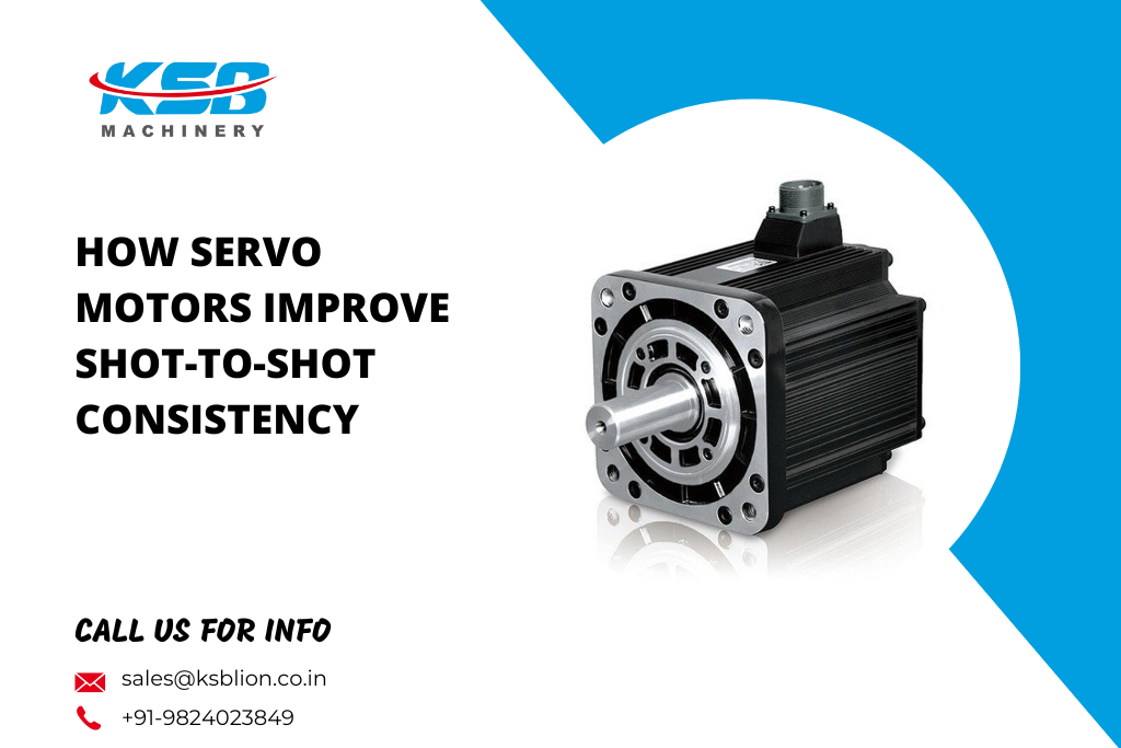 How Servo Motors Improve Shot-to-Shot Consistency