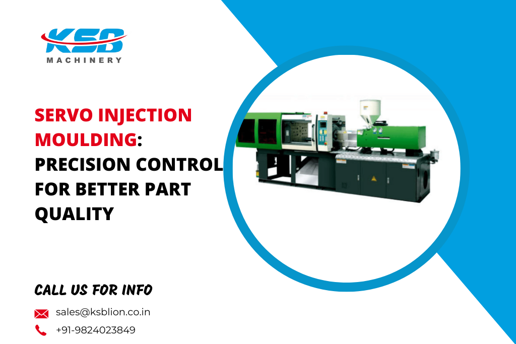 Servo Injection Moulding: Precision Control for Better Part Quality