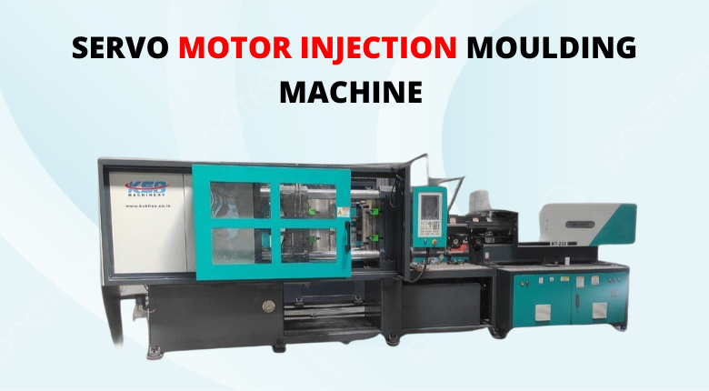 Service Injection Motor Servo Motor Injection Moulding Machine Manufacturer India