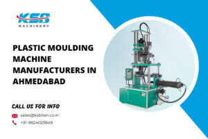 Plastic Moulding Machine Manufacturers in Ahmedabad