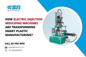 Electric injection moulding machines manufacturer India offering precision, energy-efficient plastic production solutions